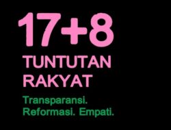 17+8 Tuntutan Rakyat, Apakah Ini Jawaban atas Krisis Pemerintah?